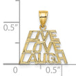 14K LIVE LAUGH LOVE Charm